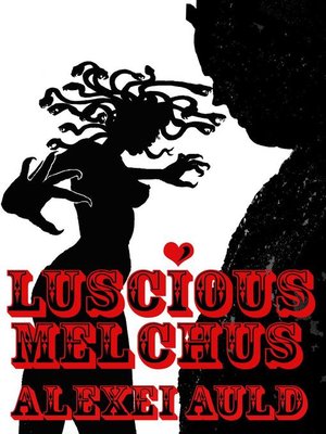 cover image of Enter Medusa: Luscious Melchus, #1